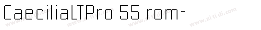 CaeciliaLTPro 55 rom字体转换 CaeciliaLTPro 55 rom字体转换